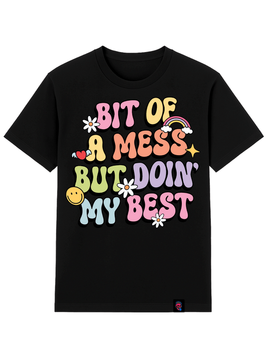 Bit Of A Mess Graphic Tee Colour - Softfeel Heavyweight Organic Cotton - SourThreadz Premium Drop